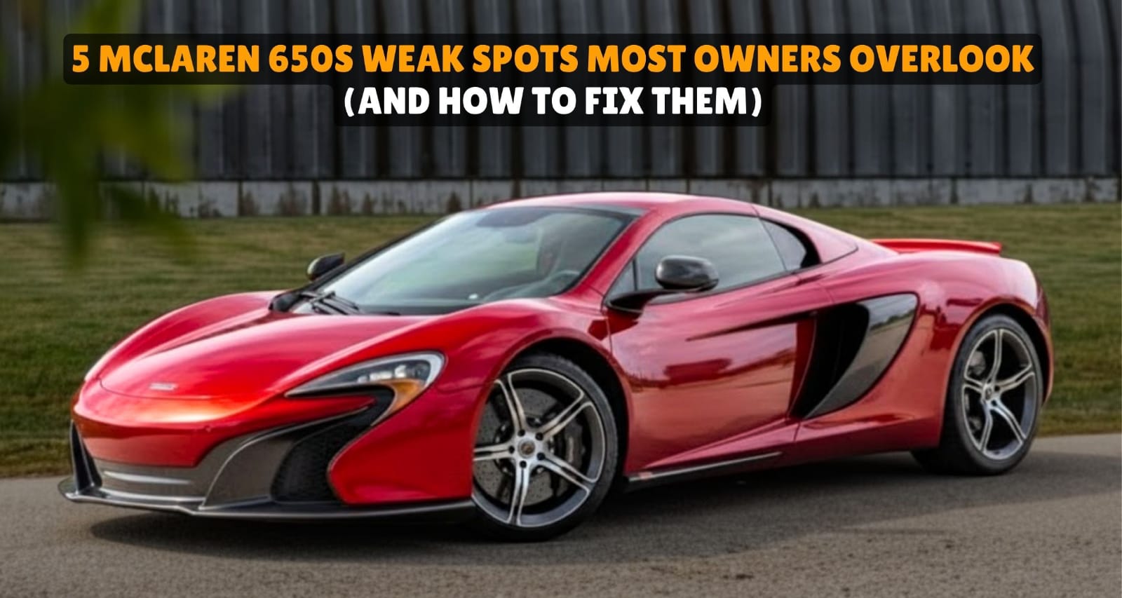 McLaren 650S common problems