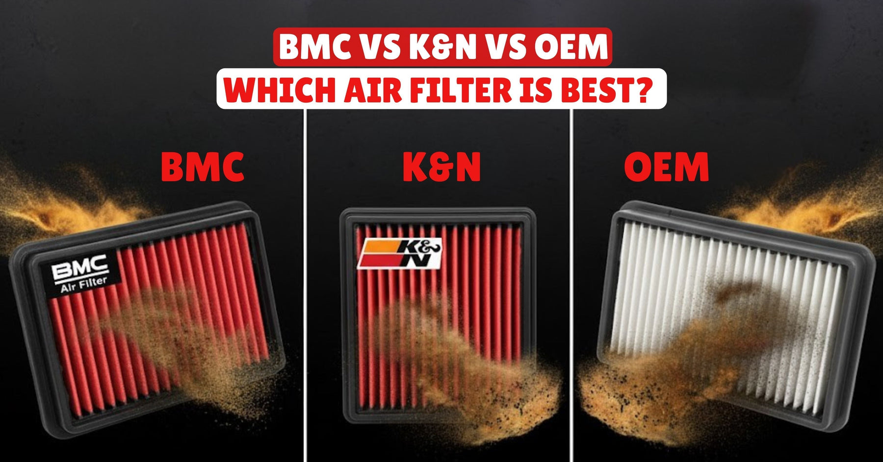 BMC vs K&N vs OEM air filter