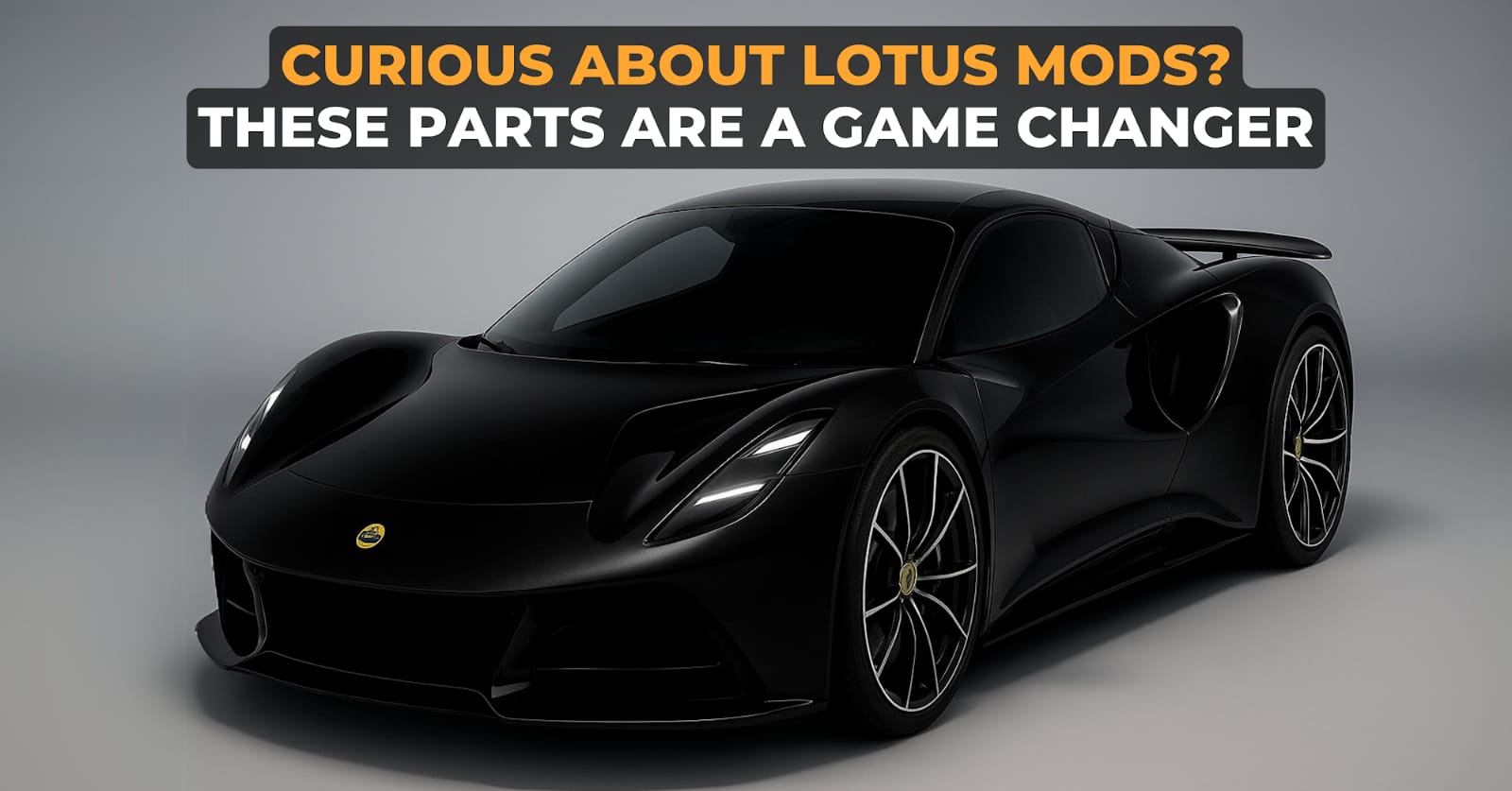 Lotus car upgrades