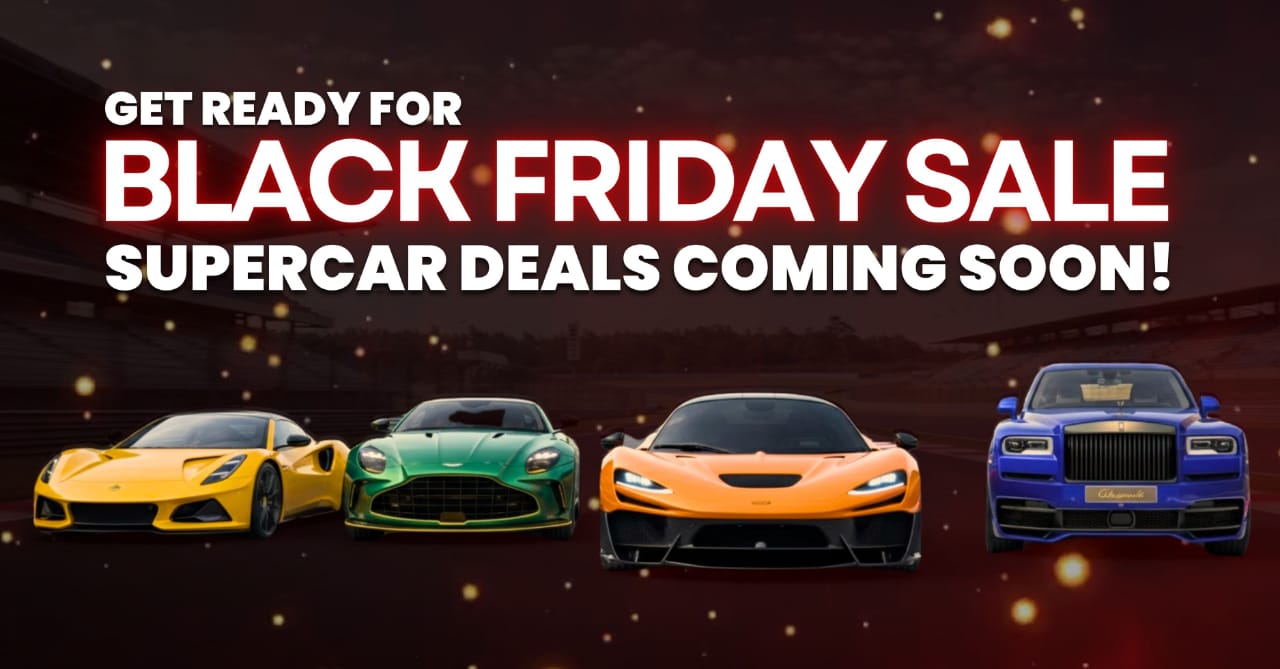 Get Ready for the Black Friday Sale — Supercar Deals Coming Soon!