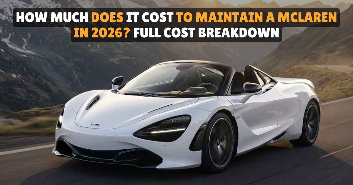 McLaren maintenance cost 2026