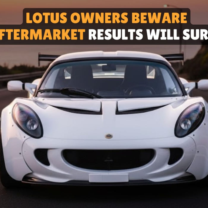 👉 Lotus OEM vs aftermarket parts