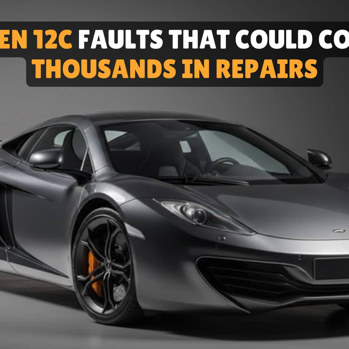 McLaren 12C Faults That Could Cost You Thousands in Repairs