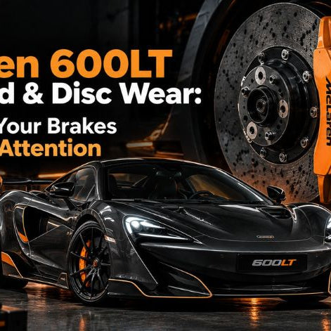 McLaren 600LT brake pad wear
