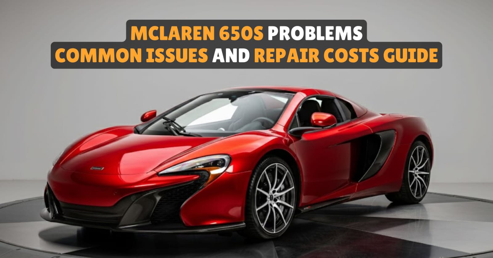 McLaren 650S common issues