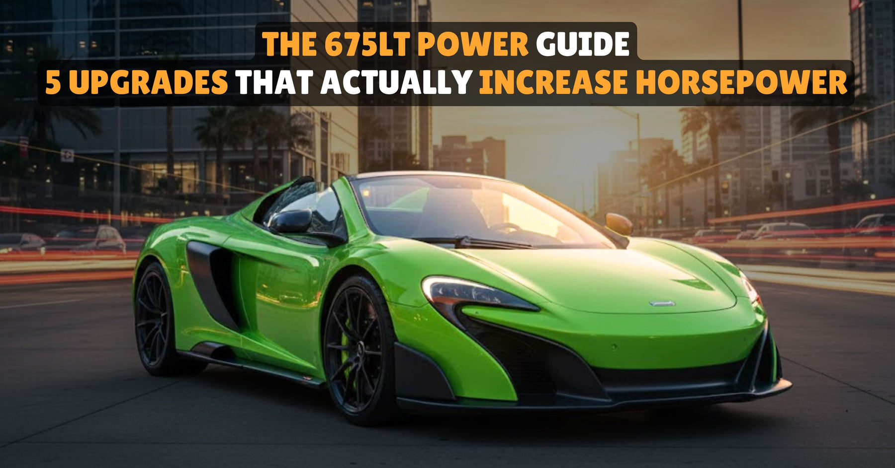 McLaren 675LT performance upgrades