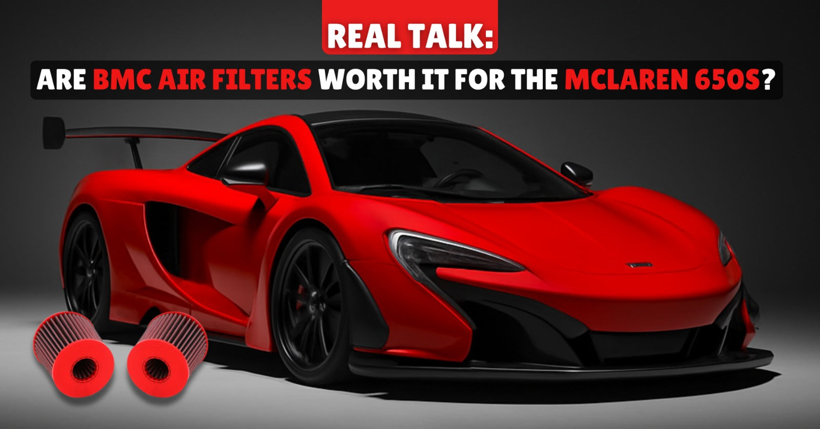 Real Talk: Are BMC Air Filters Worth It for the McLaren 650S?