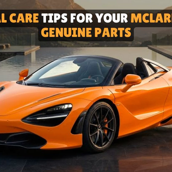 McLaren seasonal maintenance using genuine parts