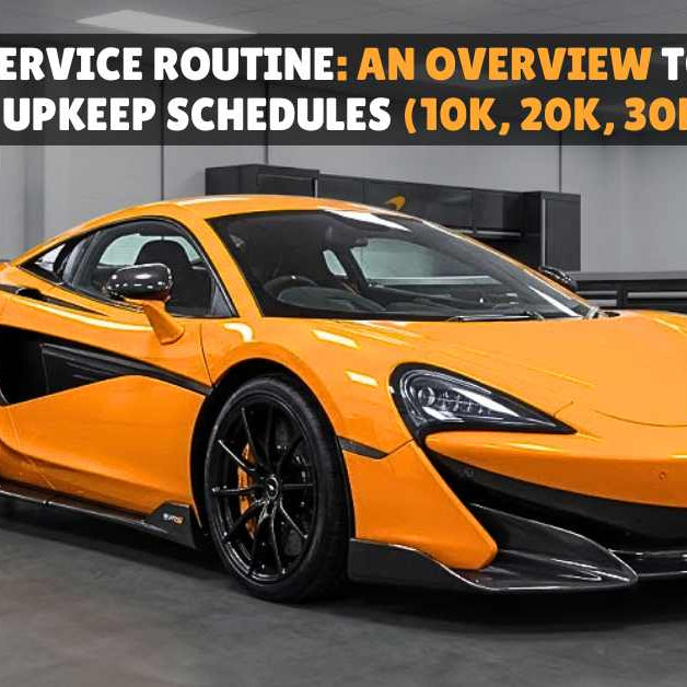McLaren 600LT Service Schedule
