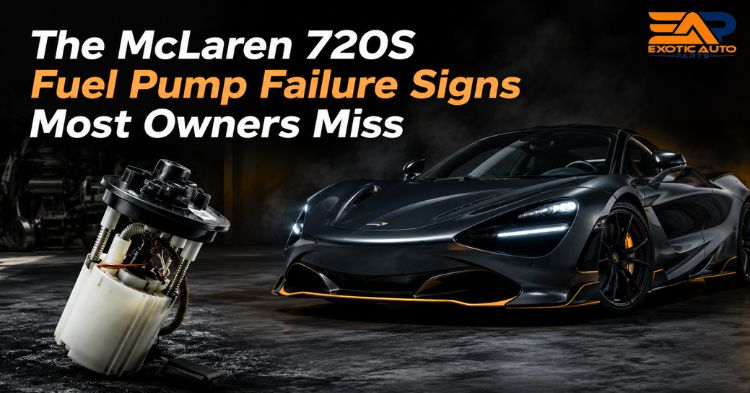 The McLaren 720S Fuel Pump Failure Signs Most Owners Miss