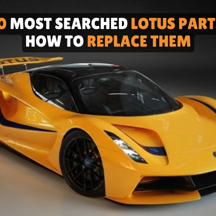 Top 10 Most Searched Lotus Parts