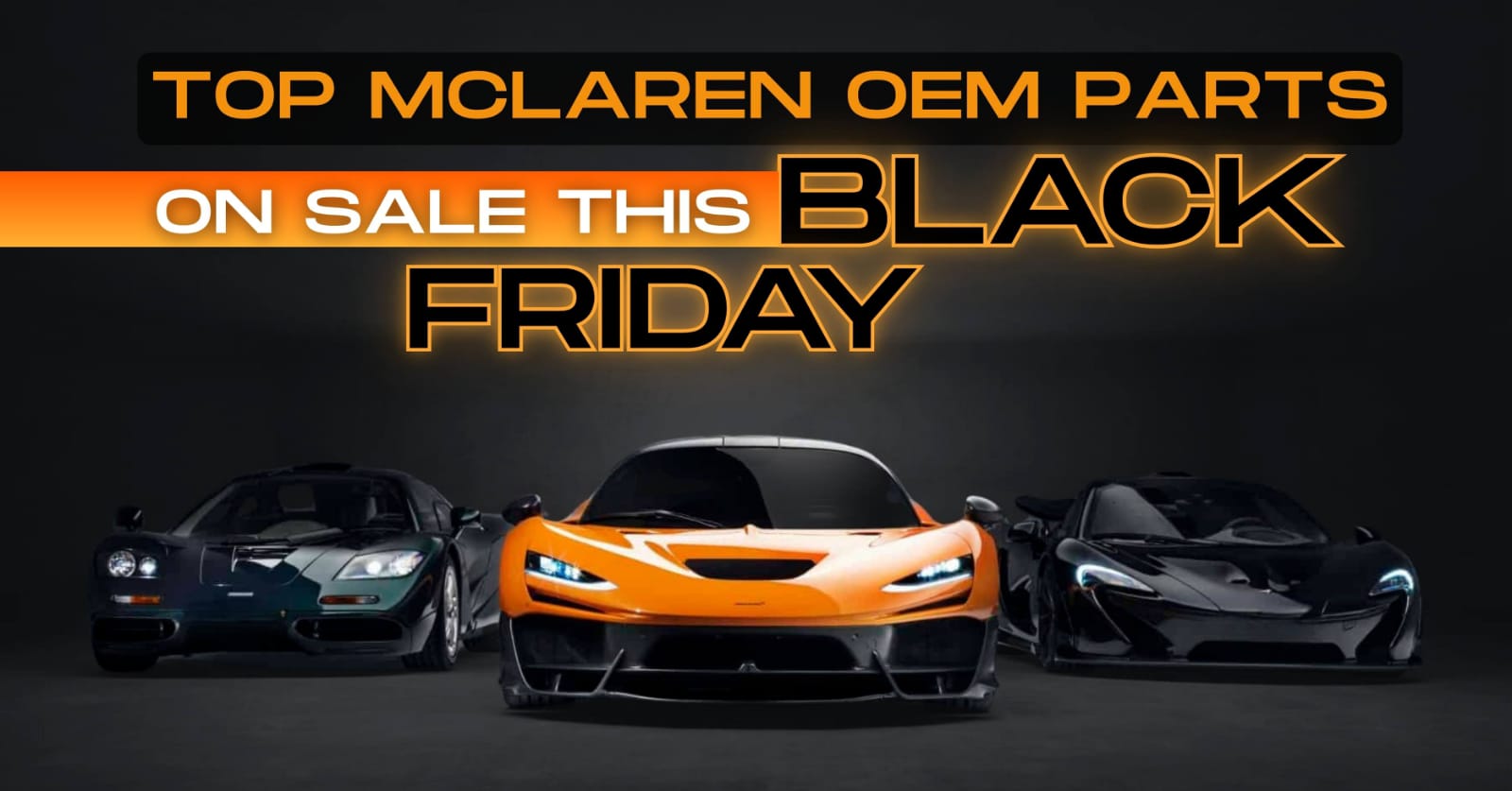 McLaren OEM parts Black Friday