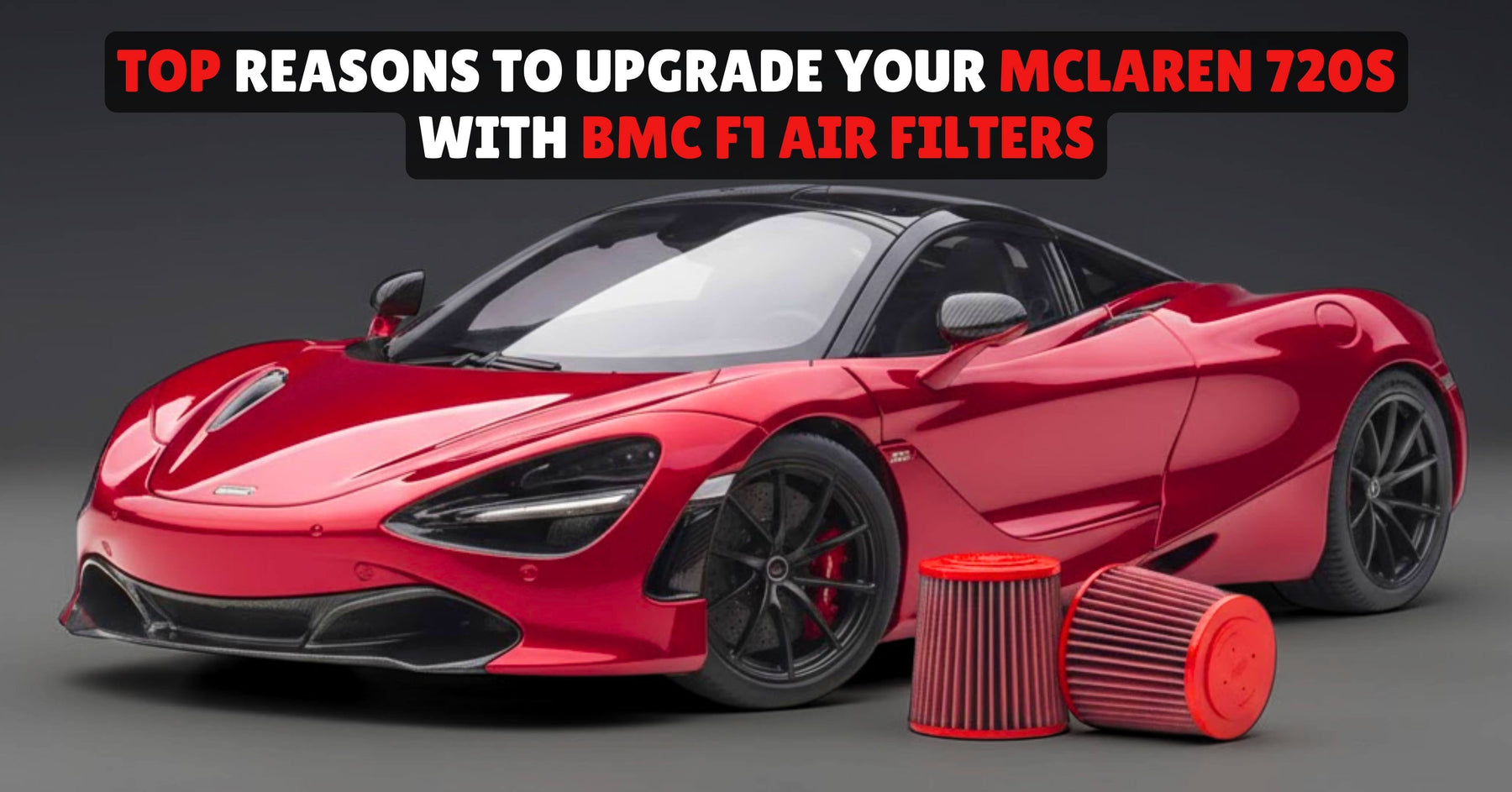 McLaren 720S with BMC F1 Air Filters