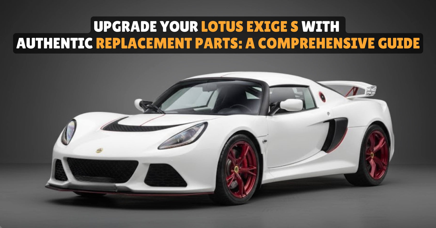 Lotus Exige S genuine parts