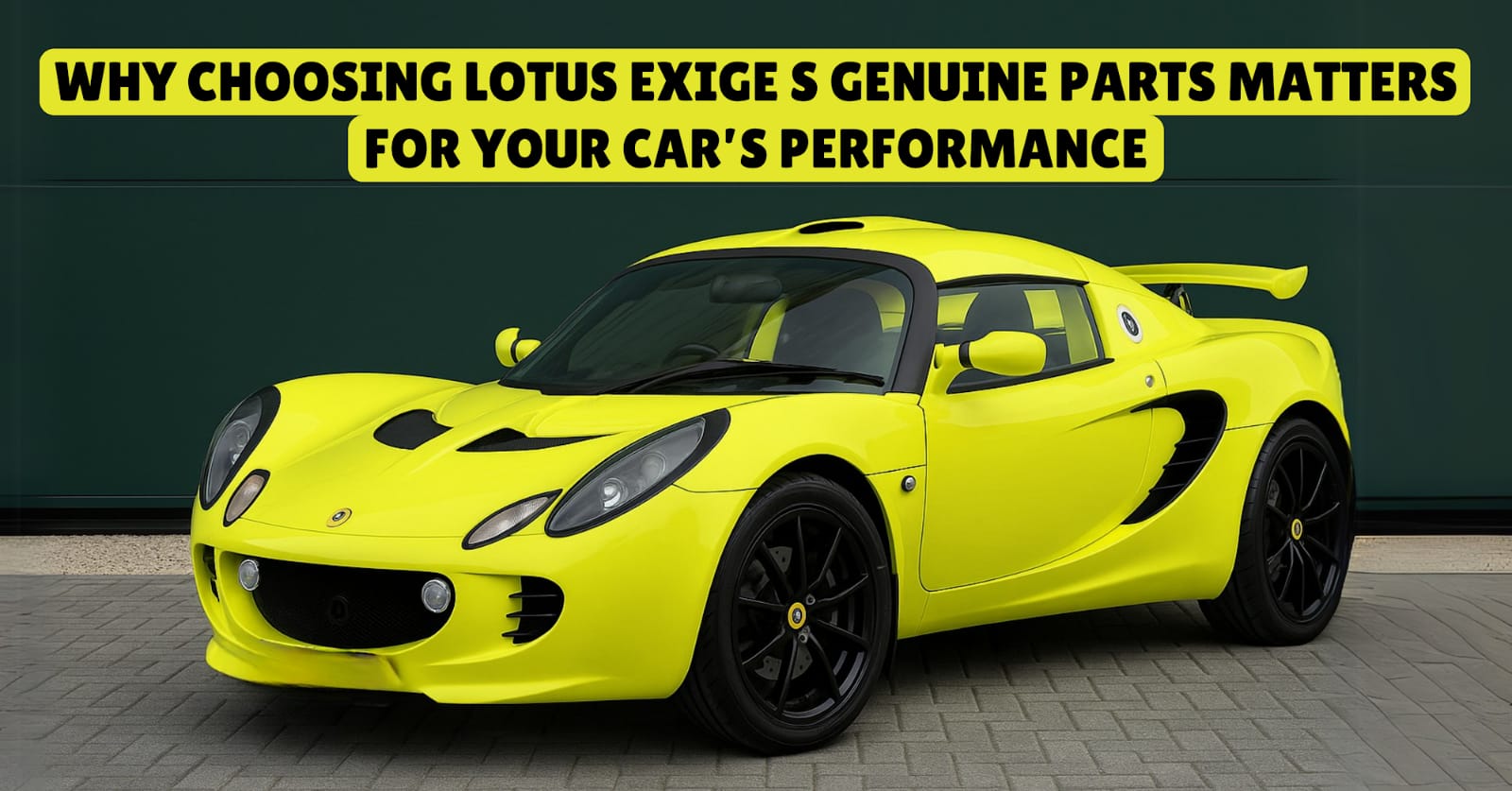 Lotus Exige S Genuine Parts