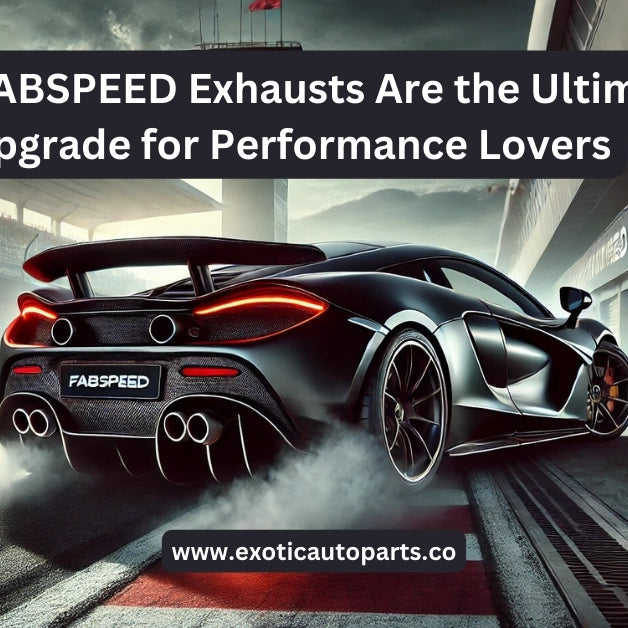 Why FABSPEED Exhausts Are the Ultimate Upgrade for Performance Lovers