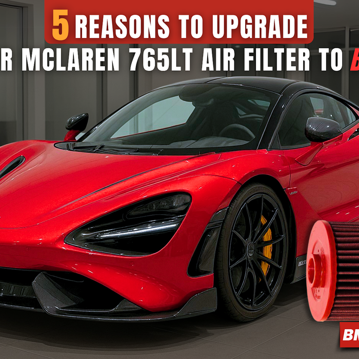 5 Reasons to Upgrade Your McLaren 765LT Air Filter to BMC